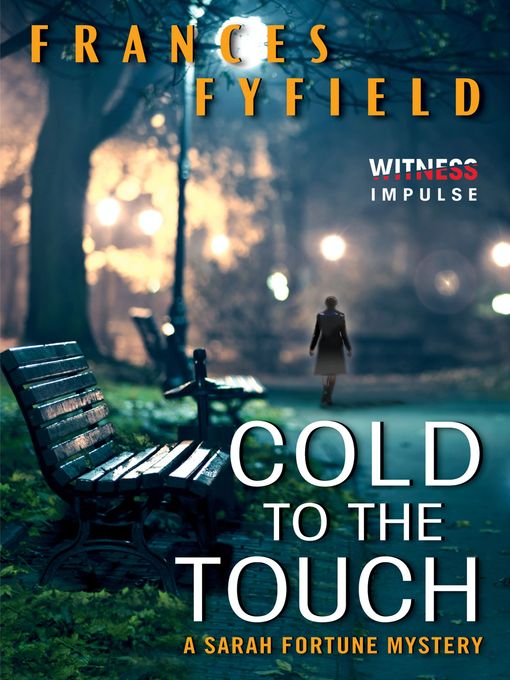 Title details for Cold to the Touch by Frances Fyfield - Wait list